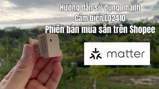 Hướng dẫn sử dụng cảm biến hiện diện LD2410 phiên bản ăn sẵn =))