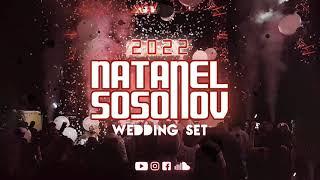 סט מתחתנים 2022 די ג׳יי נתנאל סוסונוב | Wedding SET 2022 Dj Natanel Sosonov