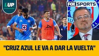 "Faltan 90 minutos, y Cruz Azul le va a dar la vuelta" l LUP