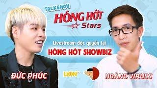 [FULLSHOW] ĐỨC PHÚC x VIRUSS 8/6/2018 | HÓNG HỚT STARS | HÓNG HỚT SHOWBIZ