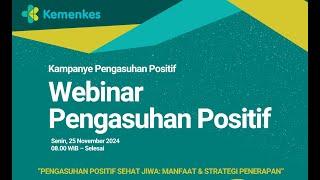 Webinar Pengasuhan Positif : Manfaat dan Strategi Penerapan