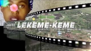 Lekeme - Keme (Lesotho Drama)