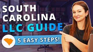 South Carolina LLC - How to Start an LLC in South Carolina in 2025 (Step by Step Guide)