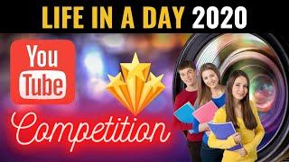 Life in a Day 2020 | YouTube Announces Competition | Film a Day in Your Life on July 25, 2020