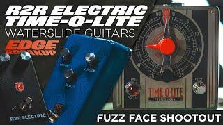 R2R Electric & Waterslide Time-O-Lite Fuzz / Fuzz Face Shootout! / GeFace Deluxe & Ge Distorter NKT