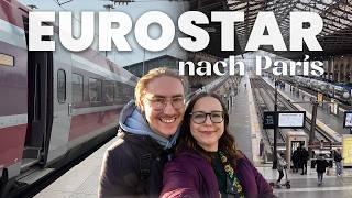 EUROSTAR – mit dem Zug von Düsseldorf nach Paris (erste Klasse!)