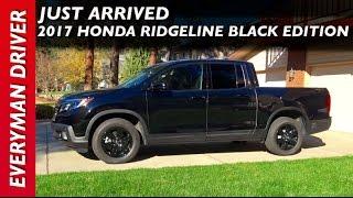 Just Arrived: 2017 Honda Ridgeline AWD Black Edition on Everyman Driver
