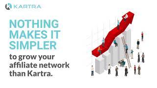 KARTRA AFFILIATES :  Nothing Makes it simpler to GROW your Affiliate NETWORK than Kartra.