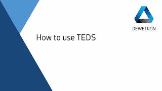 How to use TEDS // DEWETRON Academy