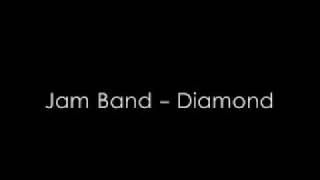 Jam Band - Diamond