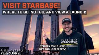 How To Visit STARBASE // A Complete Guide To Seeing Starship!