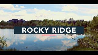 Living in Rocky Ridge, Calgary