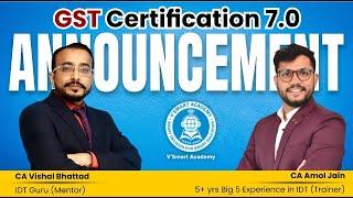 GST Certification 7.0 Batch - Starting from 16th June 2025! | Master GST with V'smart Academy