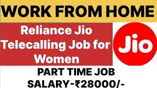 Work from Home Job 2025 | Part Time, Reliance Jio Telecalling Job for Women in March 2025 WFH Jobs