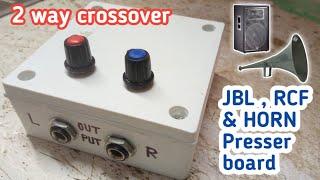 2 way crossover board || Presser board JBL,RCF & HORN || SP Electric ||