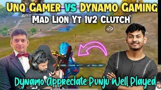 Unq gamer vs Dynamo Gamingintense fight Last Zone | Mad Lion Yt 1v2 Dynamo | Unq Gamer Highlights