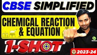 CHEMICAL REACTIONS AND EQUATIONS | NCERT - ONE SHOT Class 10 | Full Chapter 1 | CBSE SIMPLIFIED