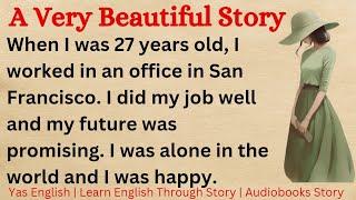 Learn English Through Story Level 3 ⭐ A Very Beautiful Story 