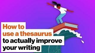 How to use a thesaurus to actually improve your writing | Martin Amis | Big Think