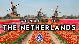 Wonders of The Netherlands | Most Amazing Places in The Netherlands | 4K Travel Guide