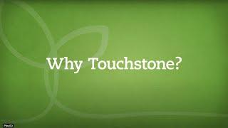 Why Touchstone Essentials?