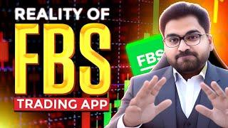 Reality of FBS Trading App | Is It Safe To Trade There? | PAISE KESE KAMAIN? | HOW TO TRADE?