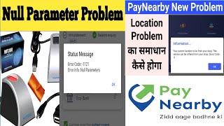 Paynearby location problem || Mantra null parameter Problem #paynearbynewupdate #mantramfs100