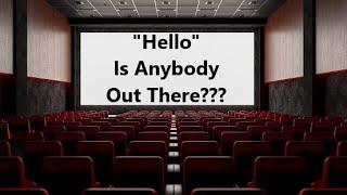 Is the THEATER Experience DEAD? Does ANYONE go to the MOVIES ANYMORE?