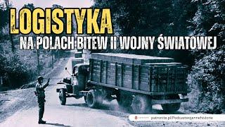 Logistyka na polach bitew II wojny światowej