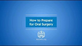 How to Prepare for Oral Surgery