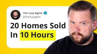 How I Sold 20 Homes In 10 Hours (Brutally Honest Advice)