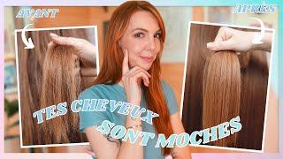 POURQUOI TES CHEVEUX SONT MOCHES?