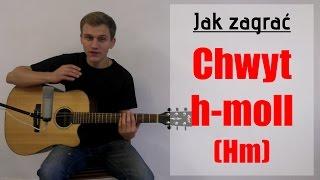 Jak zagrać Chwyt Gitarowy h-moll, Akord Hm na gitarze - JakZagrac.pl