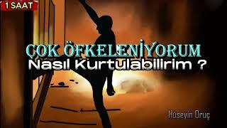 SİNİRLENMEK İSTEMİYORUM | HÜSEYİN ORUÇ