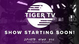 Tiger TV Tailgate Show | LSU vs Vanderbilt | 11.22.2024