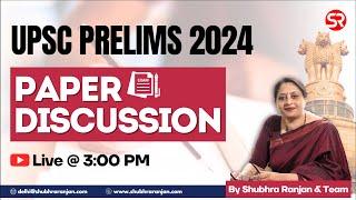 Prelims 2024 (GS + CSAT) Paper Discussion | Shubhra Ranjan & Team