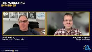 AI to Improve Marketing Efficiency with Mark Hinkle - The Marketing Informer, Episode 2