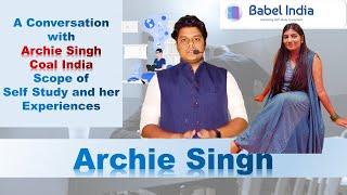 Empowering Success: Archie's Inspiring Journey | Self-Study to Coal India | Babel Lib India Podcast