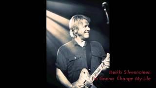 Heikki Silvennoinen - I'm Gonna Change My Life