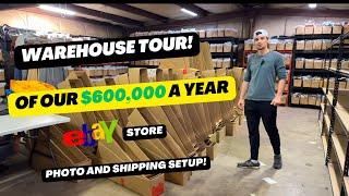 Warehouse Tour Of Our $600,000 a Year Ebay Reselling Business With Photo and Shipping Setup