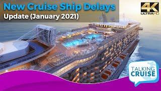 New Cruise Ship Delivery Delays (Update January 2021)
