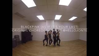 BLACK PINK (AS IF IT'S YOUR LAST) ORIGINAL CHOREO BY @HELLOJONTE