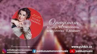 YULDUZ USMONOVA- ONAGINAM(2020)