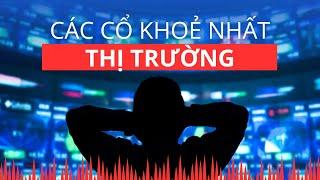 Chứng khoán hôm nay | Nhận định thị trường : Top các cổ phiếu khoẻ nhất thị trường