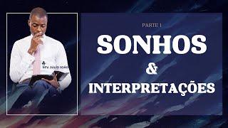 O MISTÉRIO DOS SONHOS #1 - PASTOR JULIO JOAO