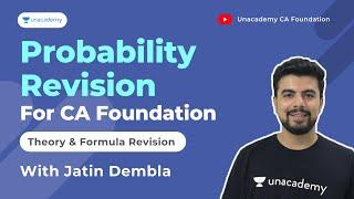 Probability Theory & Formula Revision | For CA Foundation | With Jatin Dembla | Unacademy CA