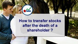 93j. How to transfer shares after holders death ?