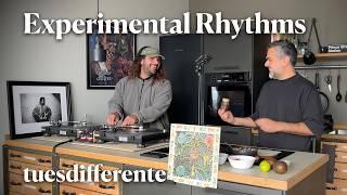 Experimental Rhythms with tuesdifferente (Vinyl Mix) and Chicken Tacos