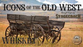 Icons of the Old West - Whiskey