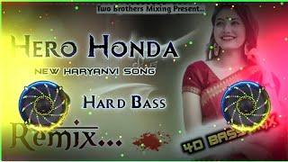 Hero Honda No Voice Tag Dj Remix 4D Full Vibration Bass Mix Haryanvi Viral Dj Song 2024